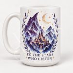 Stars and Dreams 15 oz white mug with moonlit castle and To the Stars Who Listen design